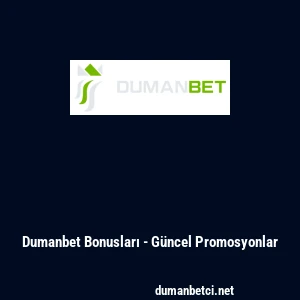 Dumanbet Bonusları - Güncel Promosyonlar