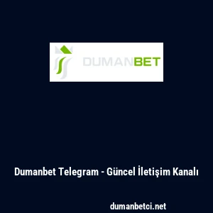 Dumanbet Telegram - G&uuml;ncel İletişim Kanalı